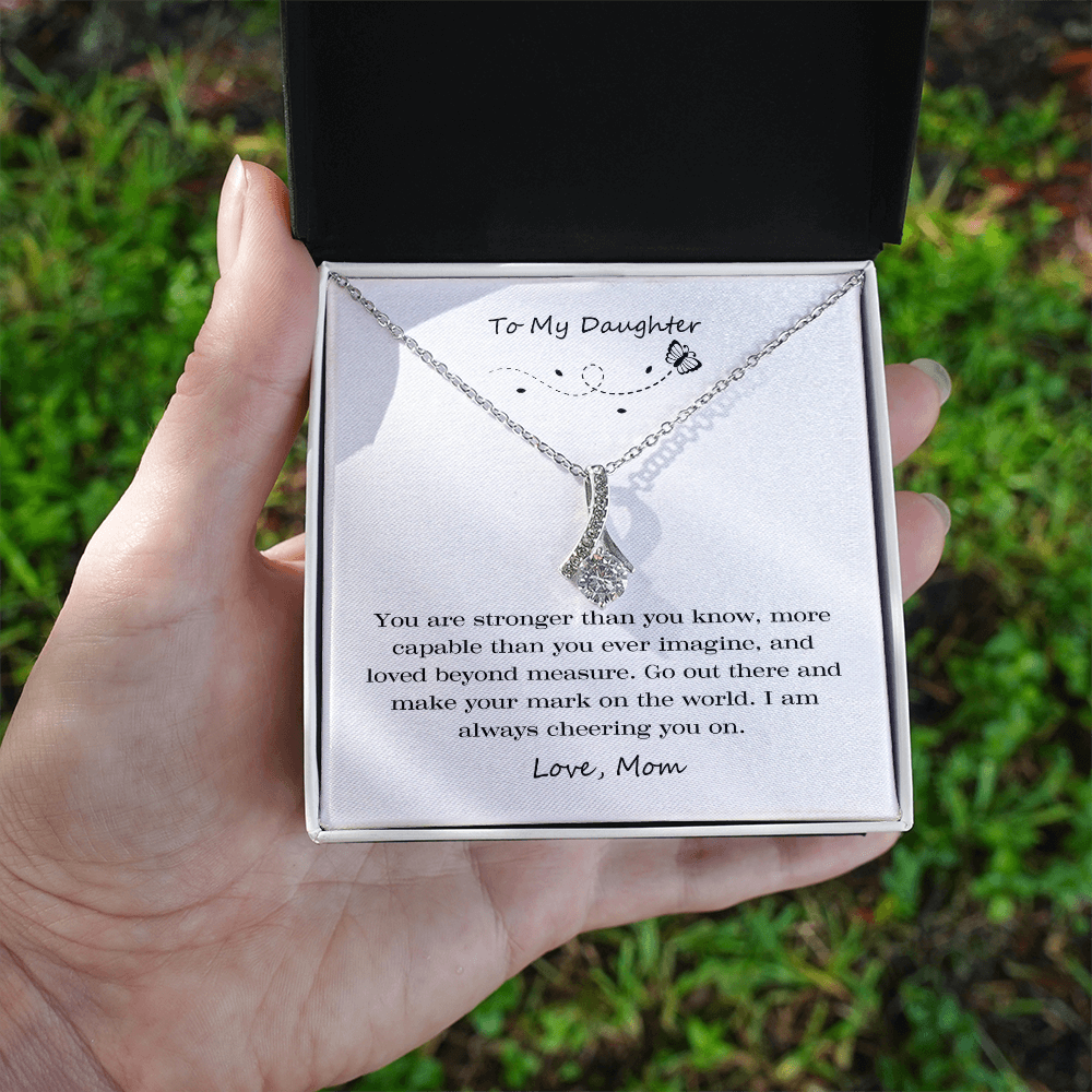 To My Daughter Strong Capable Alluring Beauty Necklace