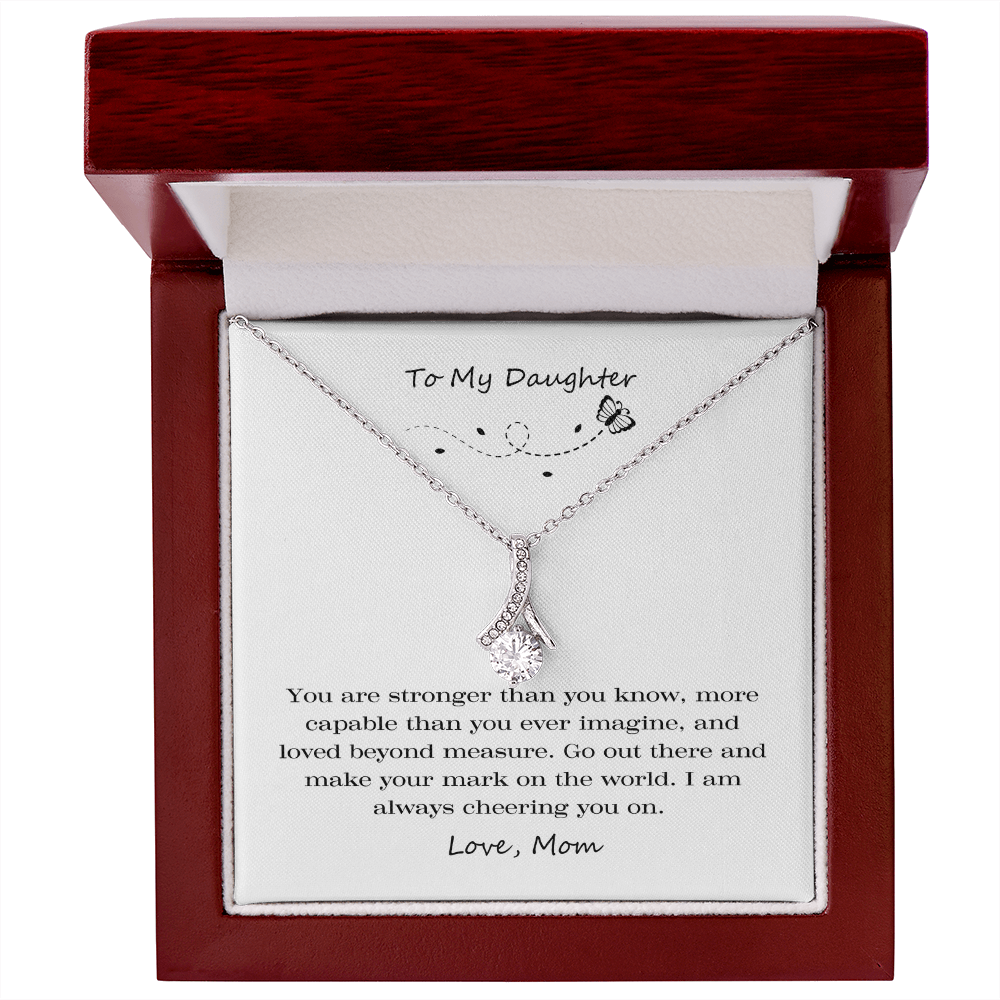 To My Daughter Strong Capable Alluring Beauty Necklace